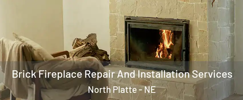  Brick Fireplace Repair And Installation Services North Platte - NE