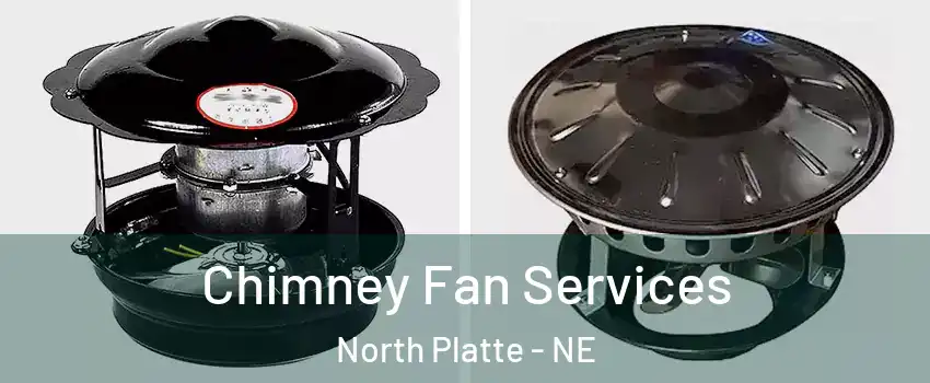  Chimney Fan Services North Platte - NE