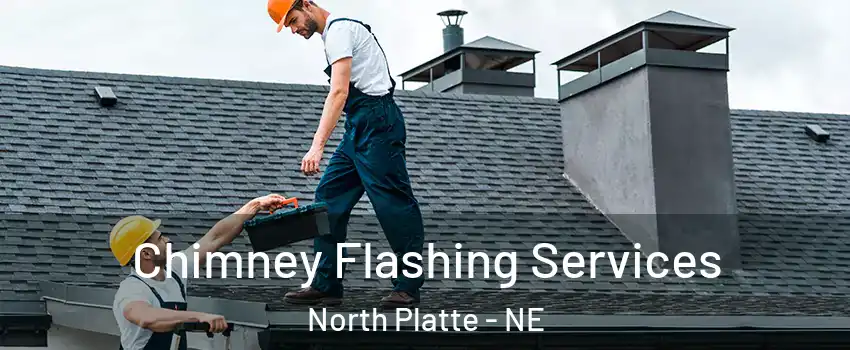 Chimney Flashing Services North Platte - NE