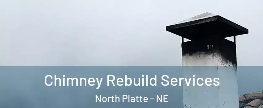  Chimney Rebuild Services North Platte - NE