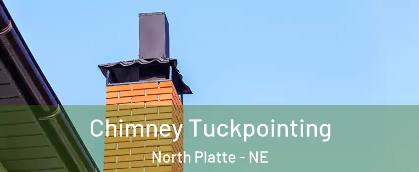  Chimney Tuckpointing North Platte - NE