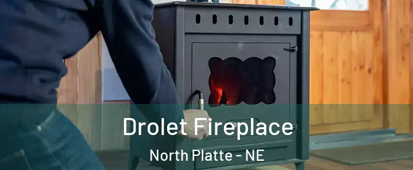  Drolet Fireplace North Platte - NE