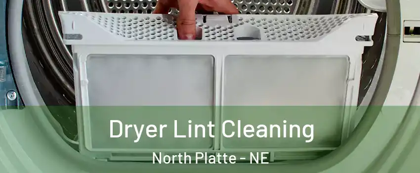 Dryer Lint Cleaning North Platte - NE