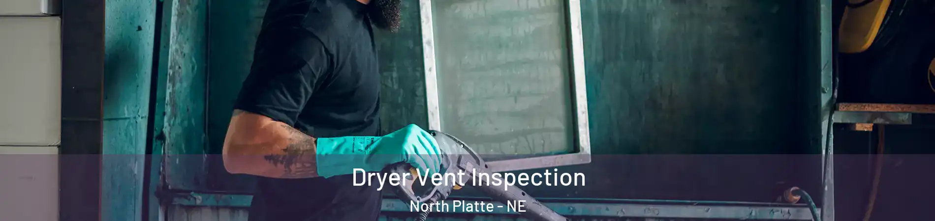  Dryer Vent Inspection North Platte - NE