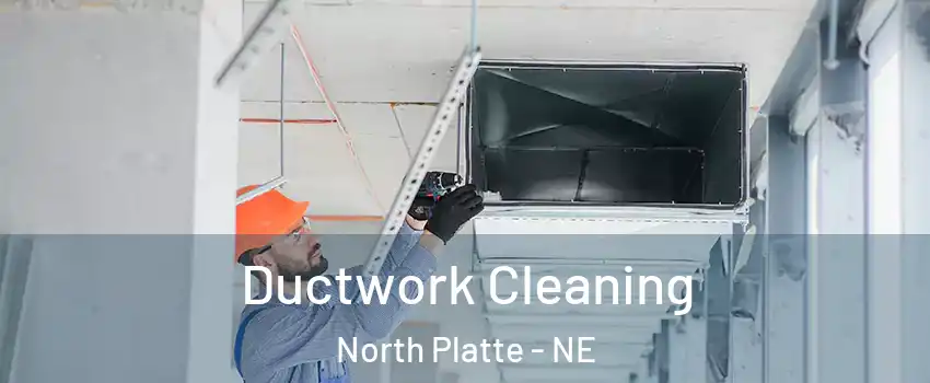  Ductwork Cleaning North Platte - NE