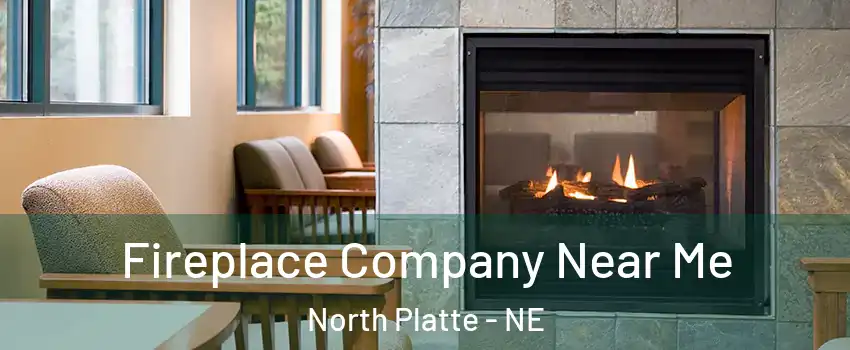  Fireplace Company Near Me North Platte - NE