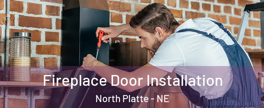  Fireplace Door Installation North Platte - NE