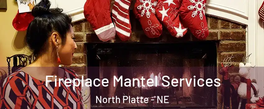  Fireplace Mantel Services North Platte - NE