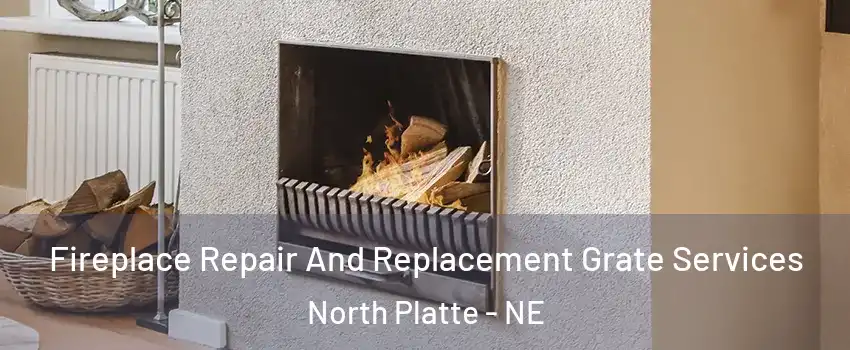  Fireplace Repair And Replacement Grate Services North Platte - NE