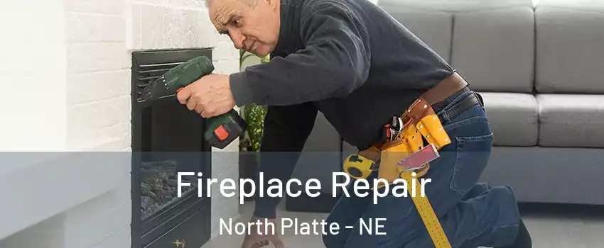  Fireplace Repair North Platte - NE