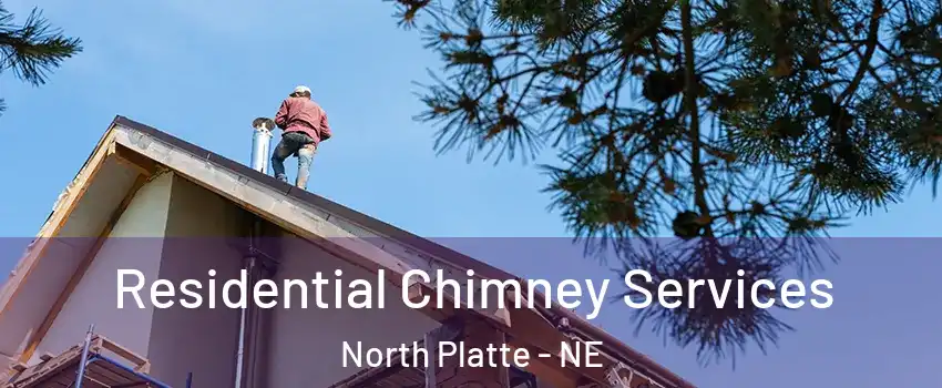  Residential Chimney Services North Platte - NE