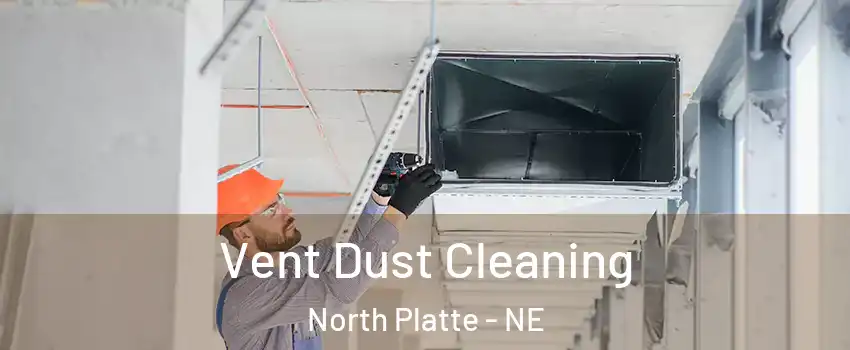  Vent Dust Cleaning North Platte - NE