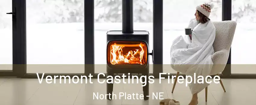  Vermont Castings Fireplace North Platte - NE